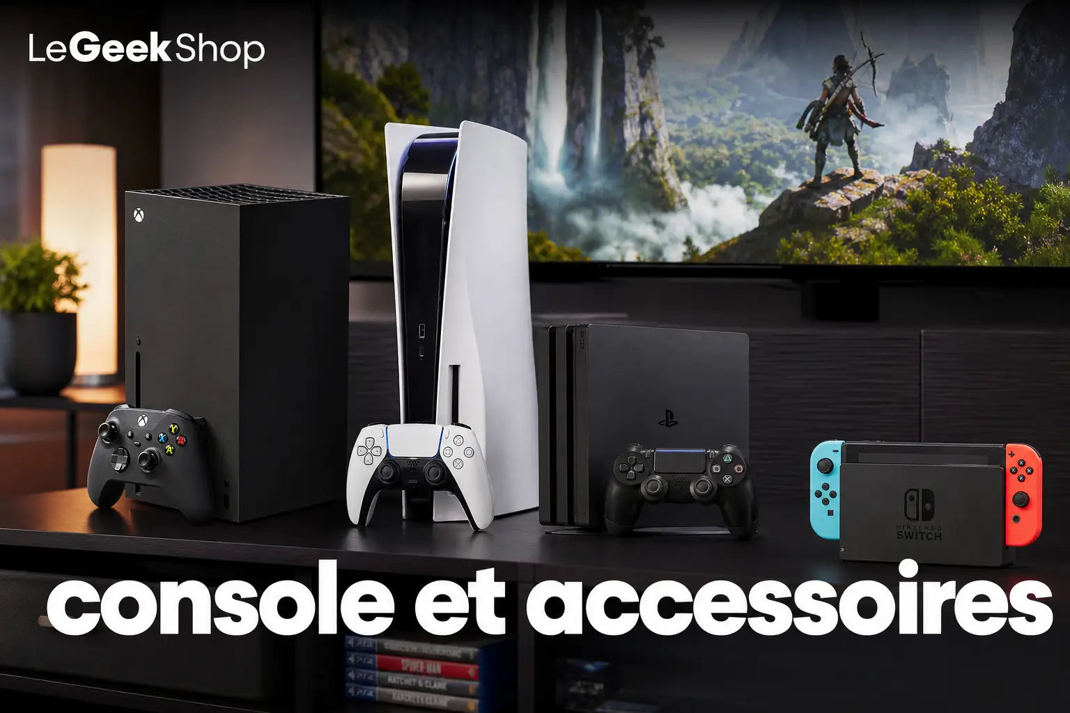 console et accessoires — LeGeekShop