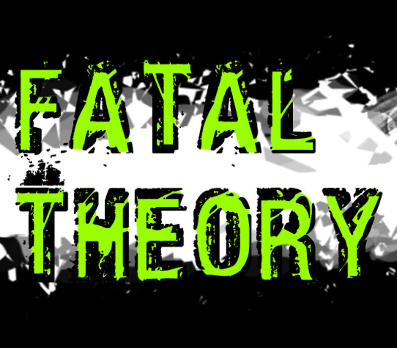 Fatal Theory
