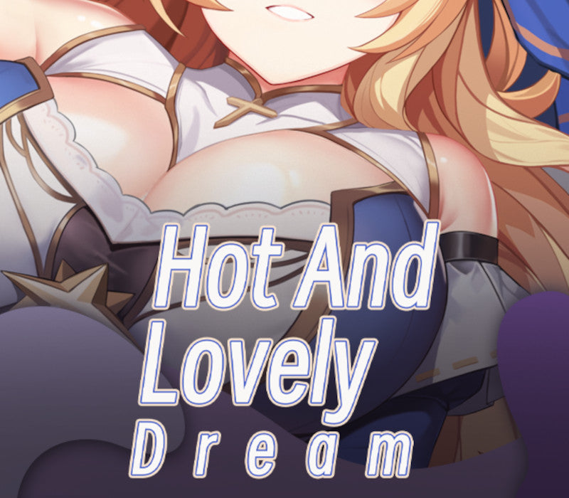 Hot And Lovely :Dream