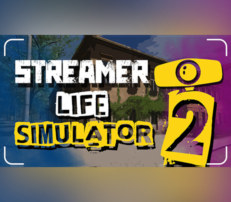 Streamer Life Simulator 2
