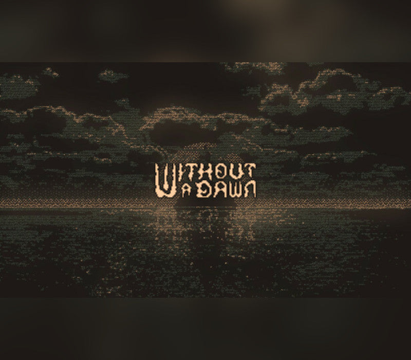 Without a Dawn