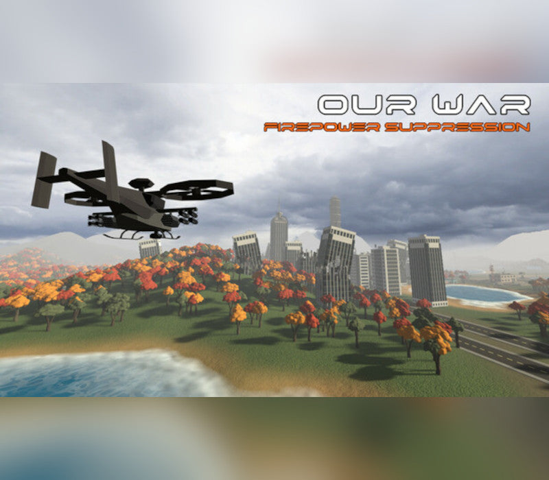 Our War: Firepower Suppression