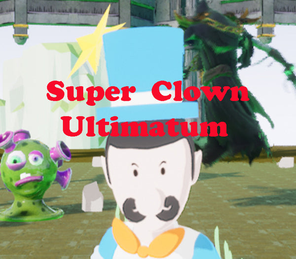 Super Clown Ultimatum