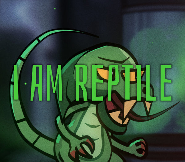 I am Reptile
