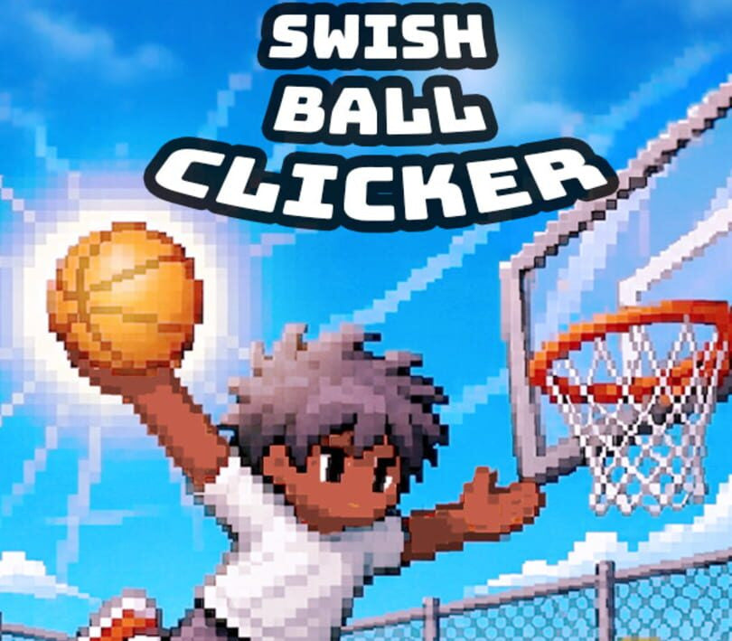 Swish Ball Clicker