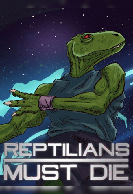 Reptilians Must Die! Steam Key GLOBAL