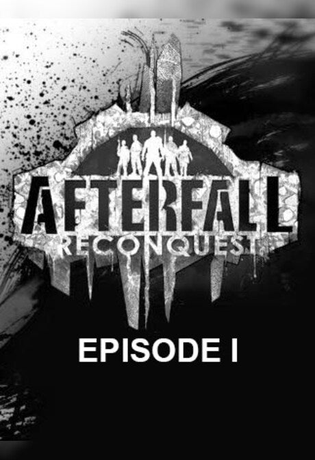 Afterfall: Reconquest Episode I Steam Key GLOBAL