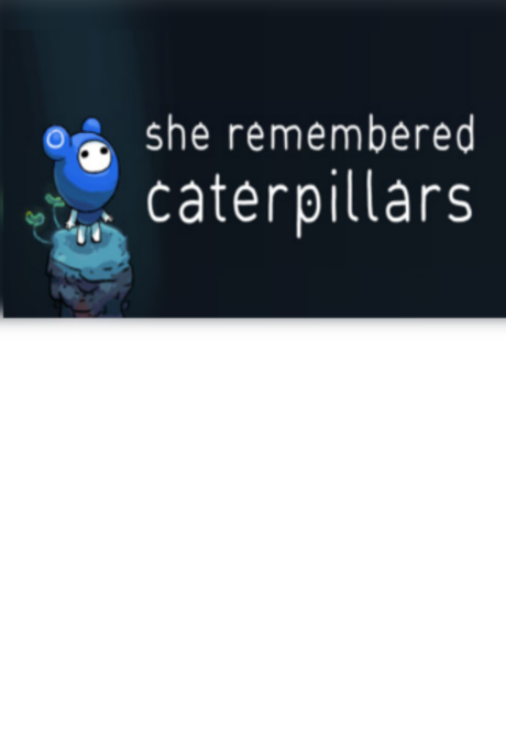 She Remembered Caterpillars (PC) - Steam Gift - GLOBAL