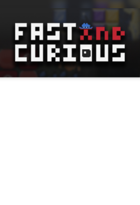 Fast and Curious Steam Key GLOBAL