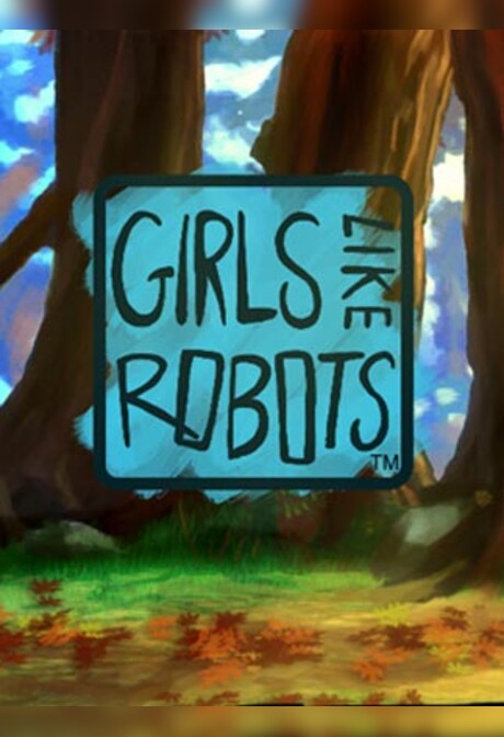 Girls Like Robots Steam Key GLOBAL