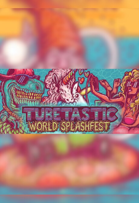 Tubetastic World Splashfest Steam Key GLOBAL