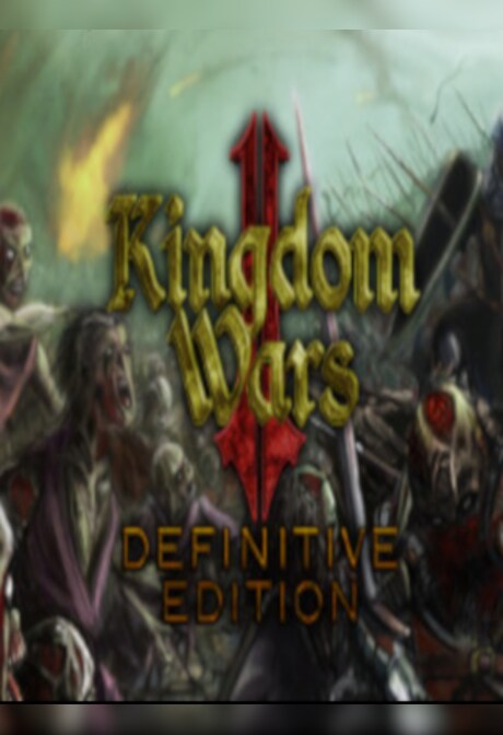 Kingdom Wars 2: Definitive Edition Steam Gift GLOBAL