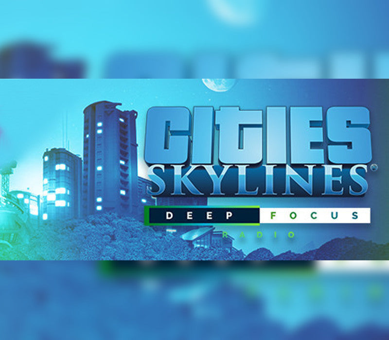 Cities: Skylines - Deep Focus Radio DLC