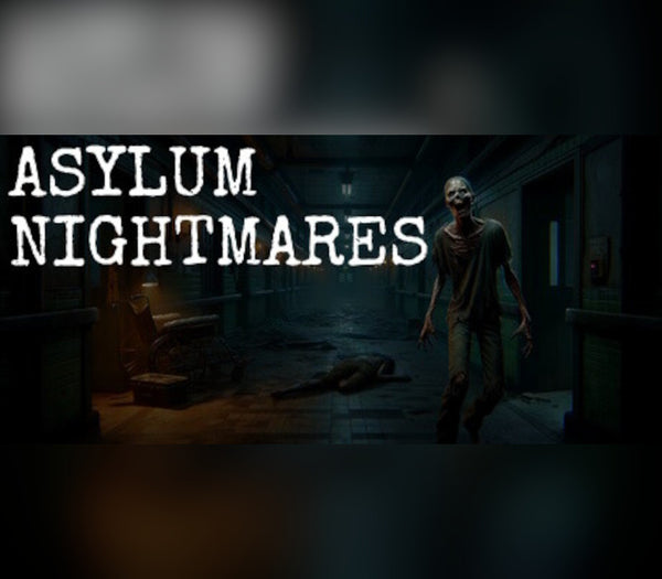 Asylum Nightmares