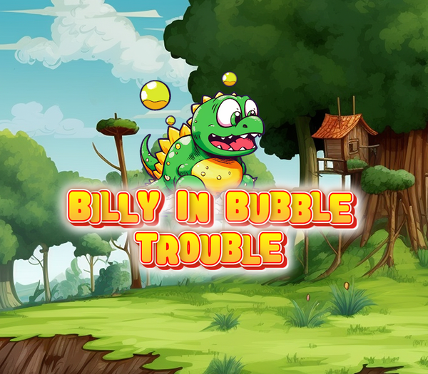 Billy in Bubble Trouble