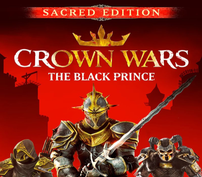 Crown Wars: The Black Prince: Sacred Edition