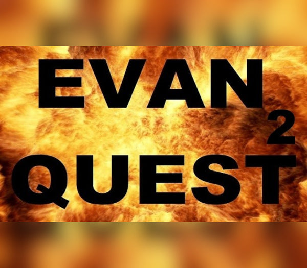 EVAN QUEST 2