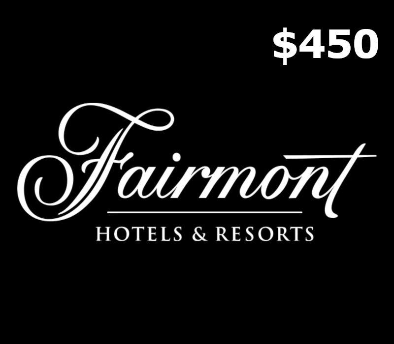 Fairmont Hotels & Resorts C$450 Gift Card CA
