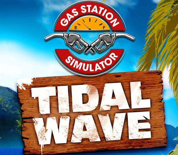 Gas Station Simulator - Tidal Wave DLC