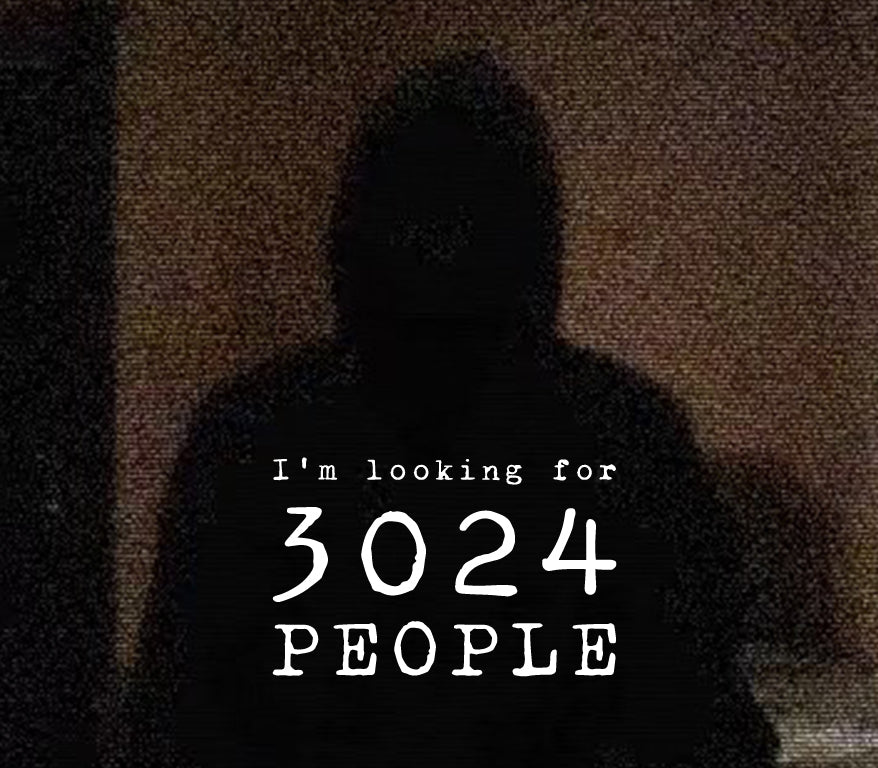 I'm looking for 3024 people