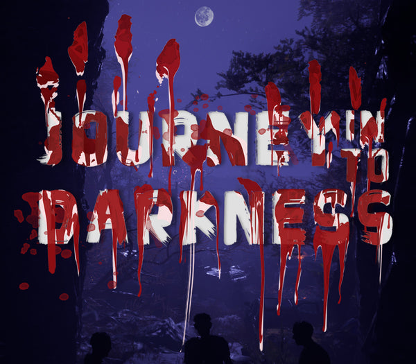 Journey Into Darkness