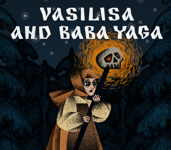 Vasilisa and Baba Yaga