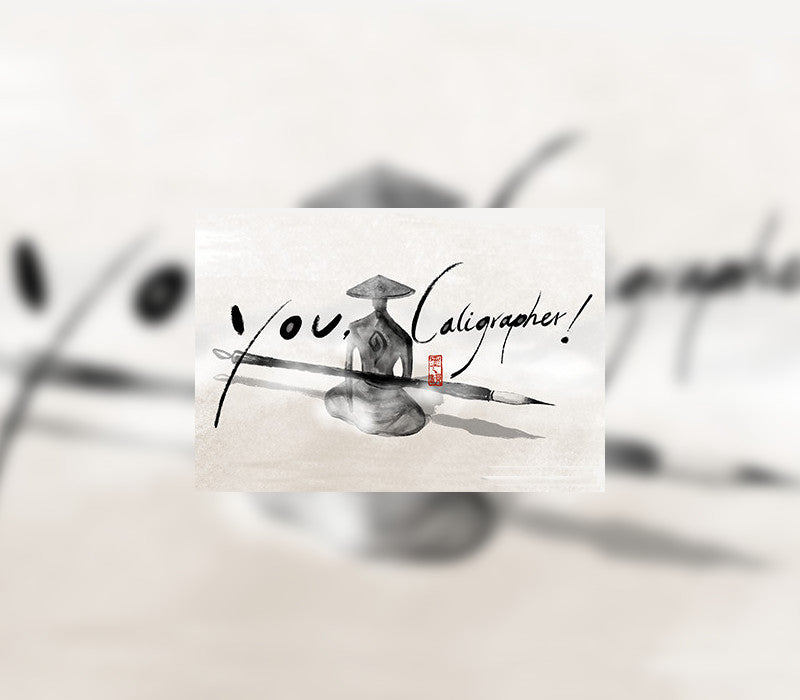 You, Calligrapher