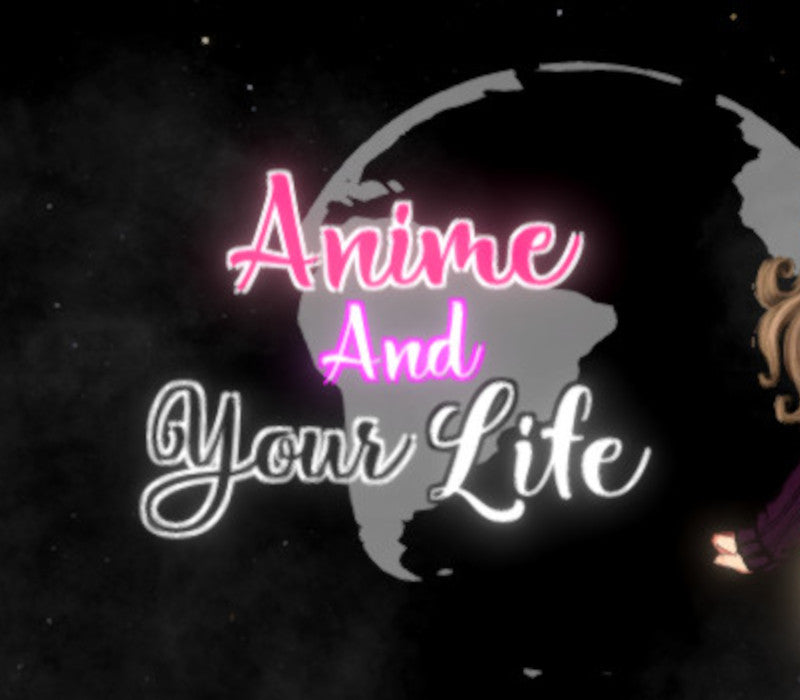 Anime And Your Life