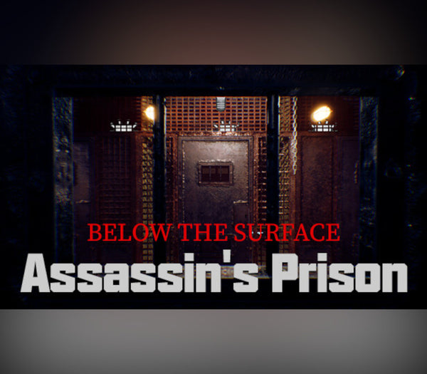 Below the Surface: Assassin's Prison