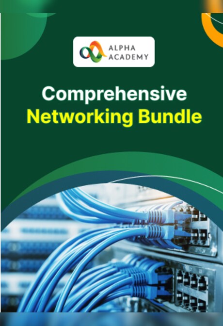 Comprehensive Networking Bundle - Alpha Academy