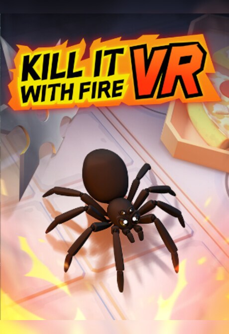 Kill It With Fire VR (PC) - Steam Gift - GLOBAL