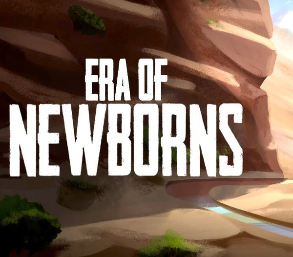 Era Of Newborns