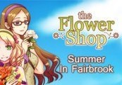 Flower Shop: Summer In Fairbrook