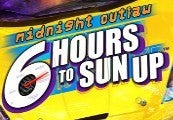 Midnight Outlaw: 6 Hours to SunUp