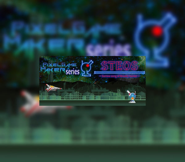 Pixel Game Maker Series STEOS -Sorrow song of Bounty hunter-