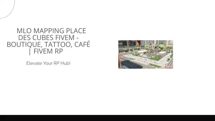 🏙️ MLO Mapping Place des Cubes FiveM - Boutique, Tattoo, Caf&eacute; | FiveM RP 🎮 by@Outfy