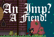 An Imp? A Fiend!
